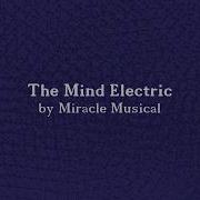 The Mind Electric By Miracle Musical Lyrics No Flashing No Reverse