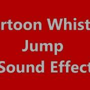 Cartoon Sound Effects Jump Whistle