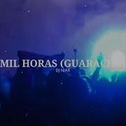 Dj Niar Mil Horas Guaracha