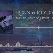 Hyun Klydix Time To The Night Sky