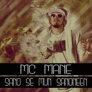 Mc Mane Sano Se Mun Sanoneen