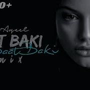 Raat Baki Baat Baki Remix Hd