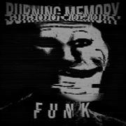 Burning Memory Phonk