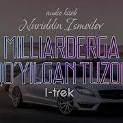 Audio Kitob Milliarderga Qo Yilgan Tuzoq 1 Trek Nuriddin Ismoilov