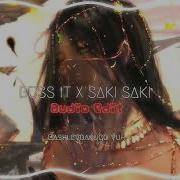 Buss It X Saki Saki Slowed