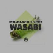 Wasabi Kento Remix