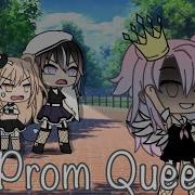 Gacha Life Glmv Prom Queen