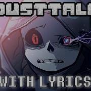 Dusttale Reality Check Through The Skull With Lyrics Bub8Les