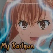 To Aru Kagaku No Railgun Op 1 Only My Railgun