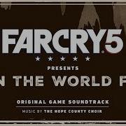 Far Cry 5 The Hope County Choir We Will Rise Again Choir Version Extended