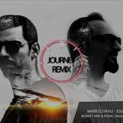 Journey Muratt Mat Kemal Nalbant Remix