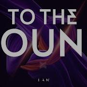 I A N To The Sound
