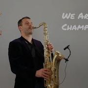 We Are The Champions Queen Saxophone Piano Cover By Jk Sax