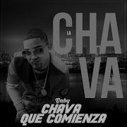 La Chava Baby Chava Que Comienza