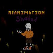 Underswap Reanimation Shaded