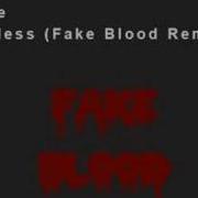 Fake Blood Unkle Restless Fake Blood Remix