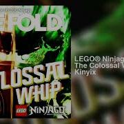 Ninjago The Fod Kinyix The Colossal Whip Mashup Concept Song