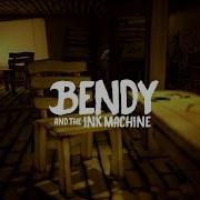 Bendy And The Ink Machine Main Menu Music