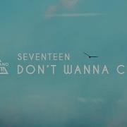 세븐틴 Seventeen 울고 싶지 않아 Don T Wanna Cry Piano Cover