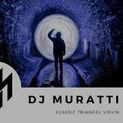 Dj Muratti Triangel Violin 2010