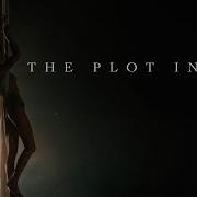 Feel Nothing The Plot In You