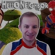 Привет Сосед Переоделся В Человека Паука Hello Neighbor Mod Spider Man