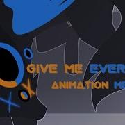 Give Me Everithing Meme