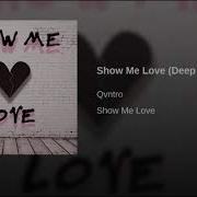 Show Me Love Deep House Edit