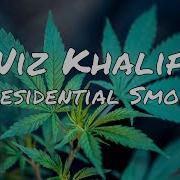 Wiz Khalifa Presidential Smoke Lyrics