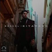 Kiyarash Baghal Official Audio