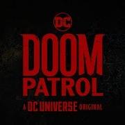 Doom Patrol Opening Theme Soundtrack