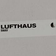 Lufthaus Sway