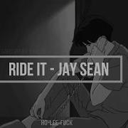 Ride It Jay Sean Regard Remix Deep Bass Boost