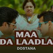 Maa Da Laadla Mummy Remix Dostana