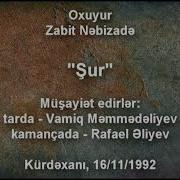 Zabit Nəbizadə Şur Muğami