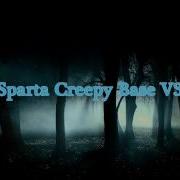 Sparta Creepy V3 Remix