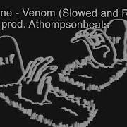 Ghostemahe Venom Remix Slow