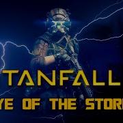 Gmv Titanfall 2 Eye Of The Storm