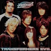 Jam Project Transformers Evo