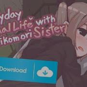 Everyday Sexual Life With Hikikomori Sister 18 Download