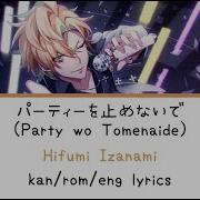 Don T Stop The Party Hifumi Izanami