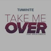 Take Me Over