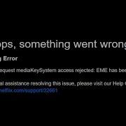 Solved Firefox Netflix Drm Error Whoops Something Went Wrong