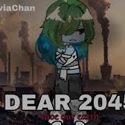 Dear 2045 Gacha Life Old