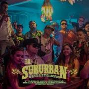 Michael G La Suburban Feat Maell Dj Jester Dj Esli Chino El Gorila