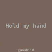 Hold My Hand Speed Up