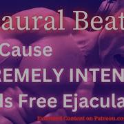 Binaural Ejaculation Extreme