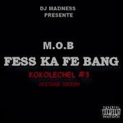 Dj Madness X Mob Fess Ka Fe Bang Acetone Riddim