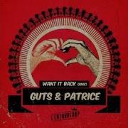 L Entourloop Want It Back Feat Guts Patrice L Entourloop Troy Berkley