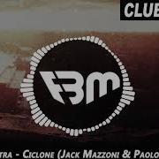 Ciclone Jack Mazzoni Paolo Noise Remix